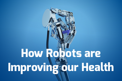 Read more about How Robots are Improving our Health